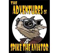 Mark V Baker The Adventures of Spike the Aviator (Tascabile)