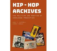 Mark V. Campbell Murray Forman Hip-Hop Archives (Copertina rigida)