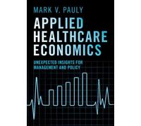 Mark V. Pauly Applied Healthcare Economics (Copertina rigida)