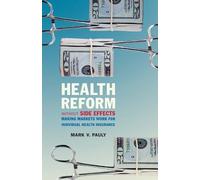 Mark V. Pauly Health Reform without Side Effects (Copertina rigida)