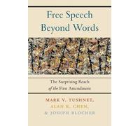 Mark V. Tushnet Joseph Blocher Alan K. Free Speech Beyond W (Copertina rigida)