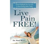 Mark V Wiley Live Pain Free (Tascabile)
