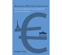 Mark Vail Recasting Welfare Capitalism (Copertina rigida)