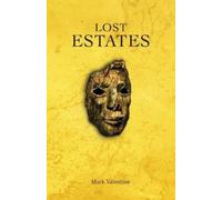 Mark Valentine Lost Estates (Tascabile)