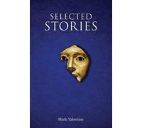 Mark Valentine Selected Stories (Tascabile)