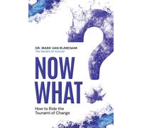 Mark Van Rijmenam Now What? (Copertina rigida)