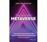 Mark van Rijmenam Step into the Metaverse (Tascabile)