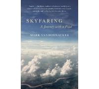 Mark Vanhoenacker Skyfaring (Tascabile) Vintage Departures