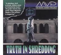 Mark Varney Project - Truth in Shredding