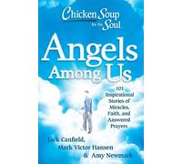 Mark Victor Hansen Jack Canfield A Chicken Soup for the Soul: Angel (Tascabile)