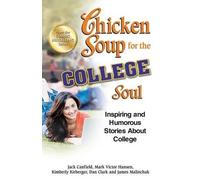 Mark Victor Hansen Jack Canfield Kimberly Chicken Soup for the Col (Tascabile)