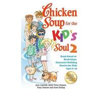 Mark Victor Hansen Patty Hansen Jack Ca Chicken Soup for the Kid's (Tascabile)