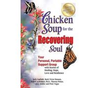 Mark Victor Hansen Peter Vegso Jack C Chicken Soup for the Recoveri (Tascabile)
