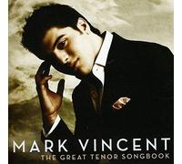 Mark Vincent - Great Tenor Songbook
