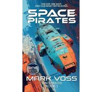 Mark Voss Space Pirates: A sardonic sci-fi heist with AI trouble, ba (Tascabile)