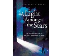Mark W Burns A Light Amongst the Stars (Tascabile)