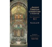 Mark W Elliott Isaiah 40-66: 11 (Ancient Christian Commentary (Copertina rigida)