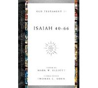 Mark W. Elliott Thomas C. Oden Isaiah 40-66 (Tascabile)