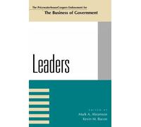 Mark W. Huddleston Leaders (Tascabile) IBM Center for the Business of Government