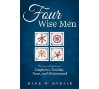 Mark W Muesse Four Wise Men (Tascabile)