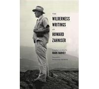 Mark W. T. Harvey The Wilderness Writings of Howard Zahniser (Copertina rigida)