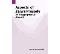 Mark W Wannemacher Aspects of Zaiwa Prosody (Tascabile)