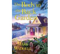 Mark Waddell The Body in the Back Garden (Copertina rigida)