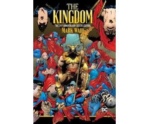 Mark Waid Ariel Ol The Kingdom: The 25th Anniversary Deluxe E (Copertina rigida)