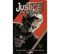 Mark Waid Christopher Sequeira Justice, Inc.: The Avenger (Tascabile)