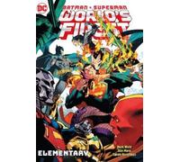 Mark Waid Dan M Batman/Superman: World's Finest Vol. 3: Eleme (Copertina rigida)