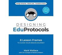 Mark Wallace Jon Corippo Marlena Hebern Designing EduProtocols (Tascabile)