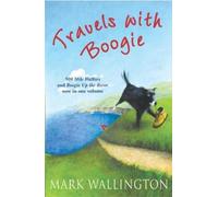 Mark Wallington Travels With Boogie (Tascabile)