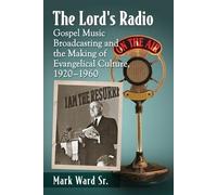 Mark Ward Sr. The Lord's Radio (Tascabile)