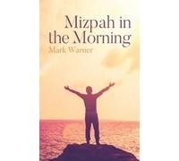 Mark Warner Mizpah in the Morning (Tascabile)