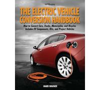 Mark Warner The Electric Vehicle Conversion Handbook (Tascabile)