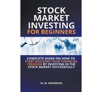 Mark Warren And Stock Market Investing for Beginners I Complete Guid (Tascabile)