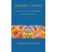 Mark Washofsky Jewish Living: A Guide to Contemporary Reform Practic (Tascabile)