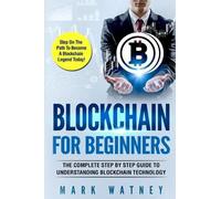 Mark Watney Blockchain For Beginners (Tascabile)