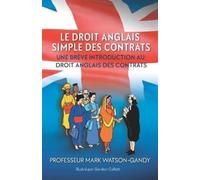 Mark Watson-Gandy Le droit anglais des contrats illustrés (Tascabile)