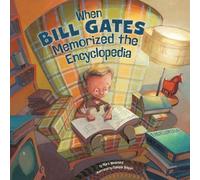 Mark Weakland When Bill Gates Memorized an Encyclopedia (Copertina rigida)