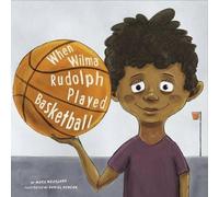 Mark Weakland When Wilma Rudolph Played Basketball (Copertina rigida)