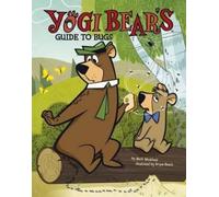 Mark Weakland Yogi Bear's Guide to Bugs (Copertina rigida)