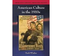 Mark Whalan American Culture in the 1910s (Tascabile)