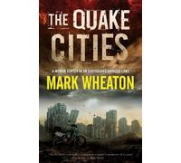 Mark Wheaton The Quake Cities (Copertina rigida)