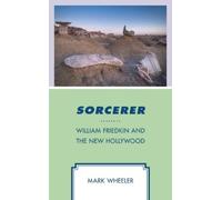 Mark Wheeler Sorcerer (Copertina rigida) Politics, Literature, & Film