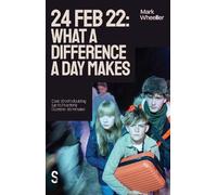 Mark Wheeller 24 Feb 22: What a Difference a Day Makes (Tascabile)
