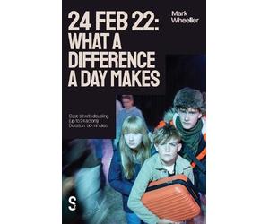 Mark Wheeller 24 Feb 22: What a Difference a Day Makes (Tascabile)