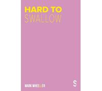 Mark Wheeller Hard to Swallow (Tascabile)
