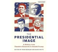 Mark White The Presidential Image (Tascabile)