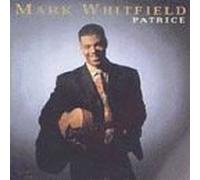 Mark Whitfield - Patrice by Mark Whitfield (1991-09-10)
